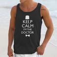 Keep Calm I Am The Doctor Unisex Tank Top Gifts for Her