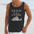 To Do List For Bishop Unisex Tank Top Gifts for Her