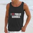 I Love Public SchoolsShirt Unisex Tank Top Gifts for Her