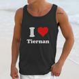 I Love Tiernan I Heart Tiernan Unisex Tank Top Gifts for Her