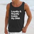 Loyalty And Royalty Inside My Dna Hip-Hop Rapper Unisex Tank Top Gifts for Her