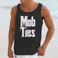 Mob Ties Official T-Shirt Unisex Tank Top Gifts for Her