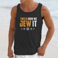 This Is Not How We Jew It Funny Holiday Unisex Tank Top Gifts for Her