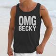 Omg Becky Unisex Tank Top Gifts for Her