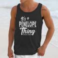 It Is A Penelope Thing Unisex Tank Top Gifts for Her