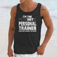 Im The Psychotic Hot Personal Trainer Funny Gift Unisex Tank Top Gifts for Her