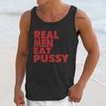 Real Men Eat Pussy Unisex Tank Top Gifts for Her