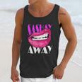 Sashay Away Funny Lips Diva Queen Femininity Cabaret Unisex Tank Top Gifts for Her