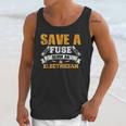 Save A Fuse Blow An Electrician Unisex Tank Top Gifts for Her