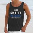 Six Feet Please Social Distancing T-Shirt Unisex Tank Top Gifts for Her