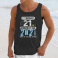 Social Distancing I Turned 21 In 2021 None Of You Are Invited Unisex Tank Top Gifts for Her