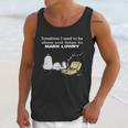 Sometimes I Need To Be Alone And Listen To Mark Lowry Unisex Tank Top Gifts for Her