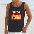 Stros Before Hoes Tshirt Unisex Tank Top Gifts for Her