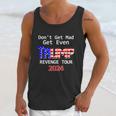 Trump 2024 Dont Get Mad Get Even Revenge Tour Unisex Tank Top Gifts for Her