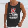 I Have Trump Derangement Syndrome Notmypresident Unisex Tank Top Gifts for Her