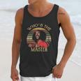 Whos The Master Vintage Unisex Tank Top Gifts for Her