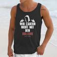 Wir Laben Nicht Mit Den Bullen Unisex Tank Top Gifts for Her