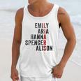 Emily Aris Hanna Spencer Alison Liars Unisex Tank Top Gifts for Her