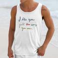 I Like You Just The Way You Are Mr Rogers Unisex Tank Top Gifts for Her