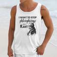 Kant Stop Philosophizing Funny Quote Philosophy Unisex Tank Top Gifts for Her