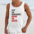 Keep The Immigrants Deport The Racists Unisex Tank Top Gifts for Her