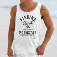 Mens Fishing Saved Me From Being A Pornstar Now Im Just A Hooker Funny Unisex Tank Top Gifts for Her