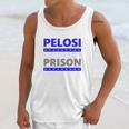 Nancy Pelosi For Prison Unisex Tank Top Gifts for Her