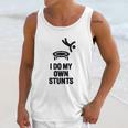 I Do My Own Stunts Funny Trampoline Gymnastic Trampolinist Unisex Tank Top Gifts for Her