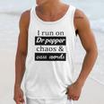 I Run On Dr Pepper Chaos And Cuss Words Unisex Tank Top Gifts for Her