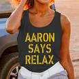 Aaron Says Relax Green Bay Football Quote Graphic Design Printed Casual Daily Basic Unisex Tank Top Gifts for Women