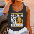 A Bike Ride A Day Keeps The Doctor Away Unisex Tank Top Gifts for Women