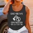 Couple More Days Construction We’Re Always Almost Done 7 Unisex Tank Top Gifts for Women