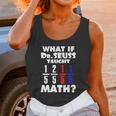 What If Dr Seuss Taught Math Unisex Tank Top Gifts for Women