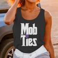 Mob Ties Official T-Shirt Unisex Tank Top Gifts for Women