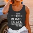 Psychotic Rehab Tech Job Shirts Unisex Tank Top Gifts for Women