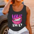 Sashay Away Funny Lips Diva Queen Femininity Cabaret Unisex Tank Top Gifts for Women