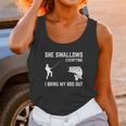 She Swallows Funny Fishing Gift Unisex Tank Top Gifts for Women