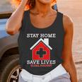 Stay Home Save Lives Global Pandemic Unisex Tank Top Gifts for Women