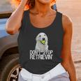 White Golden Retriever Dont Stop Retrievin Tee Unisex Tank Top Gifts for Women