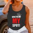 Youre In My Spot Unisex Tank Top Gifts for Women