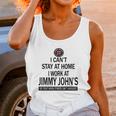 I Cant Stay At Home I Work At Jimmy Johns We Fight Shirt Unisex Tank Top Gifts for Women