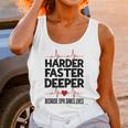 Harder Faster Deeper Because Cpr Saves Lives Gift Unisex Tank Top Gifts for Women