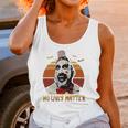 No Lives Matter Unisex Tank Top Gifts for Women