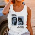 Respect Existence Or Expect Resistance Shirt Unisex Tank Top Gifts for Women