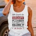 I Never Thought One Day I D Be A Groumpy Plumber Unisex Tank Top Gifts for Women