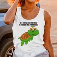 If A Turtle Loses Its Shell Is It Naked Or Is It Homeless Unisex Tank Top Gifts for Women